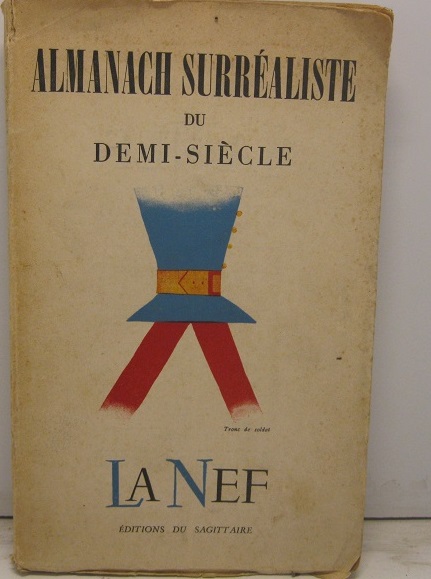 Almanach surrealiste du demi - siecle Numero special de La Nef.
